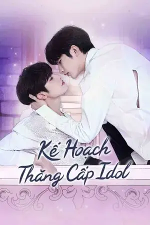 Bump Up Business: Kế Hoạch Thăng Cấp Idol Bump Up Business: Kế Hoạch Thăng Cấp Idol