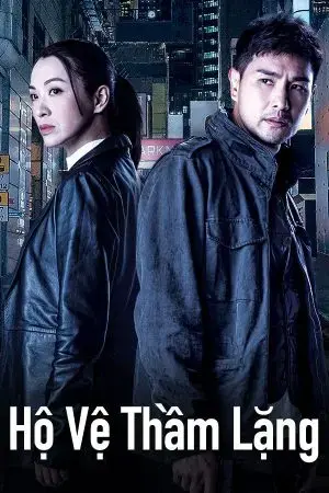 HỘ VỆ THẦM LẶNG HỘ VỆ THẦM LẶNG