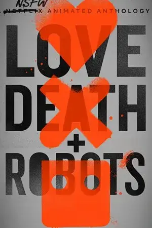 Love, Death & Robots (Phần 1) Love, Death & Robots (Phần 1)