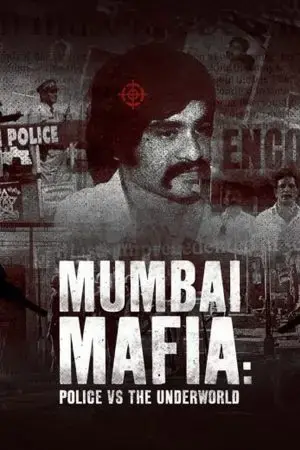 Mafia Mumbai: Cảnh sát và thế giới ngầm Mafia Mumbai: Cảnh sát và thế giới ngầm