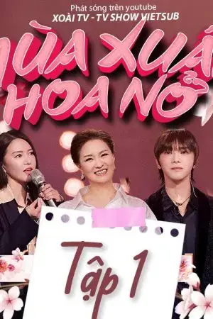 Mùa Xuân Hoa Nở Mùa Xuân Hoa Nở