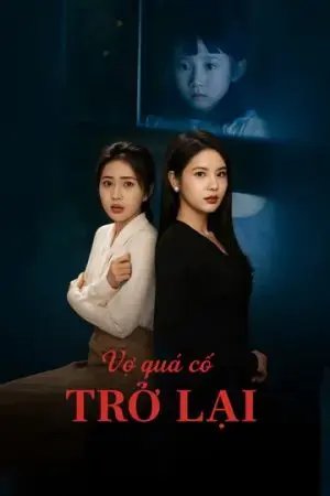 Vợ Quá Cố Trở Lại Vợ Quá Cố Trở Lại